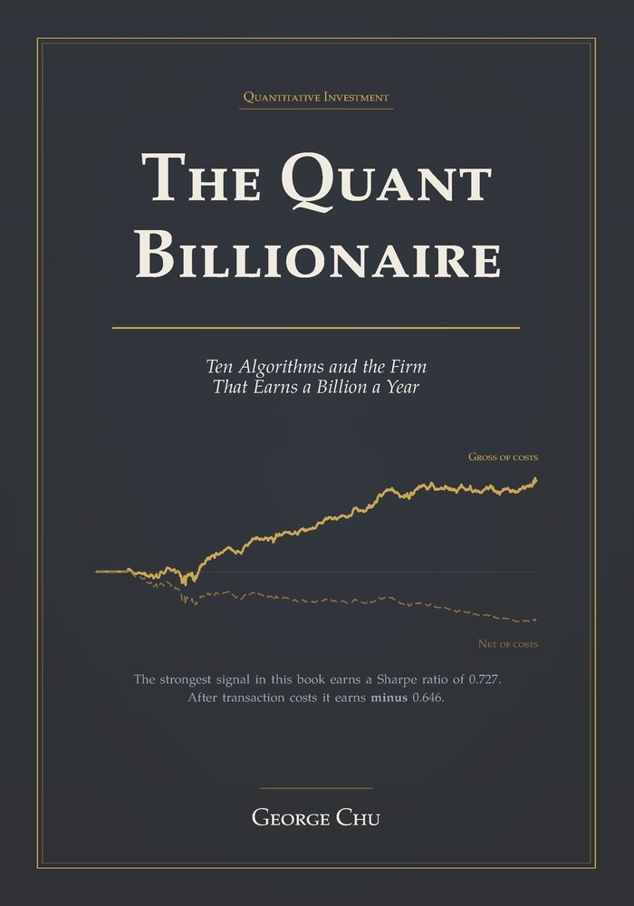 The Quant Billionaire: Ten Algorithms and the Firm That Earns a Billion a Year cover