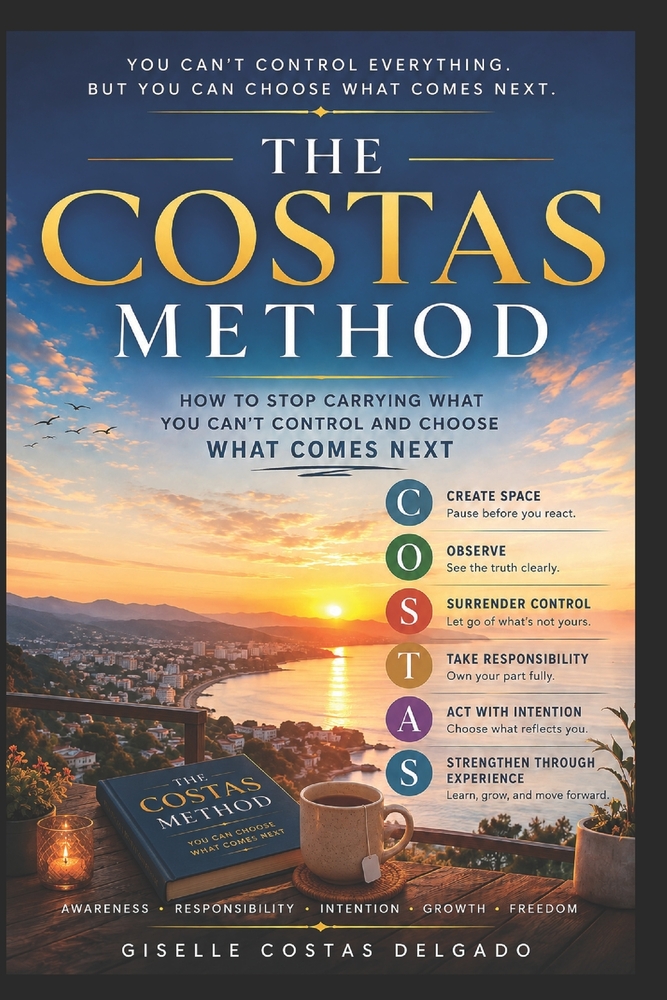 The COSTAS Method: How to Stop Carrying What You Cannot Control and Choose What Comes Next cover