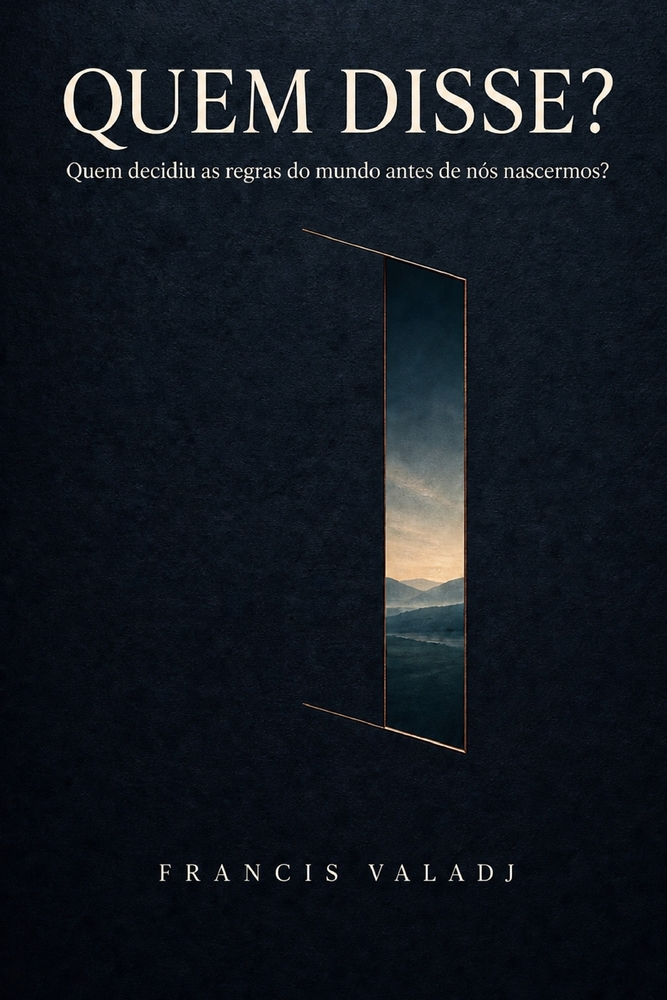 Quem Disse?: Quem decidiu as regras do mundo antes de nós nascermos? cover