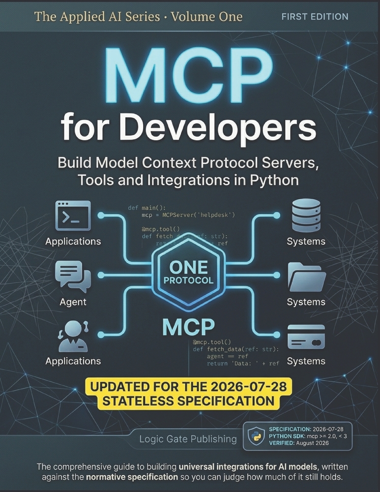 MCP for Developers: Build Model Context Protocol Servers, Tools and Integrations in Python - Updated for the 2026-07-28 Stateless Specification cover