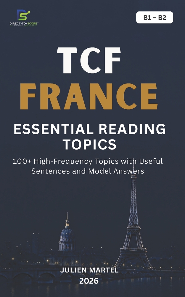 Tcf Essential Reading Topics B1- B2: 100+ High-Frequency Topics with Useful Sentences and Model Answers cover