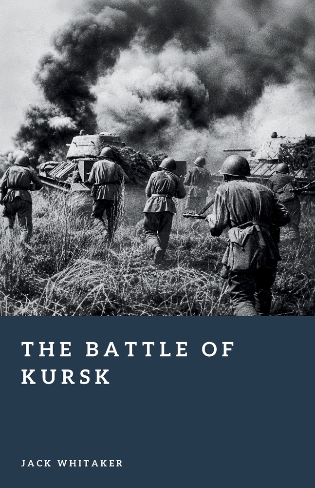 The Battle of Kursk: Hitler's Last Great Offensive in the East cover