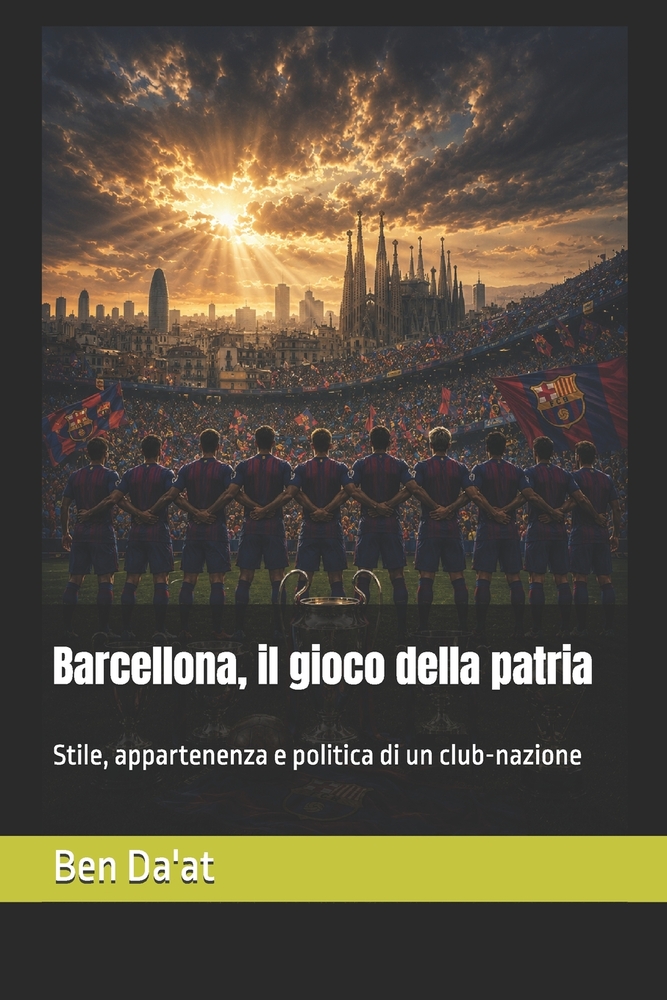 Barcellona, il gioco della patria: Stile, appartenenza e politica di un club-nazione cover