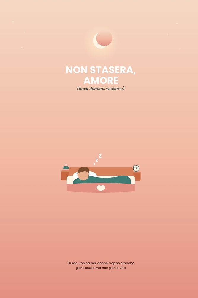 Non Stasera, Amore: (forse domani, vediamo) cover