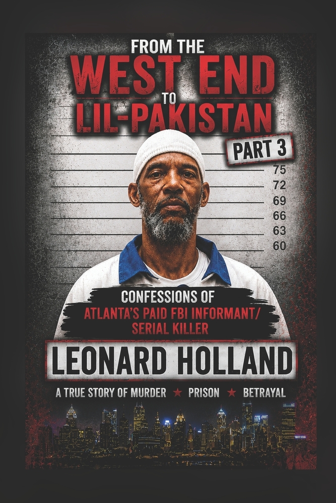 From the Westend to Lil-Pakistan Part 3: Confessions of Atlanta's paid FBI Informant/Serial Killer cover