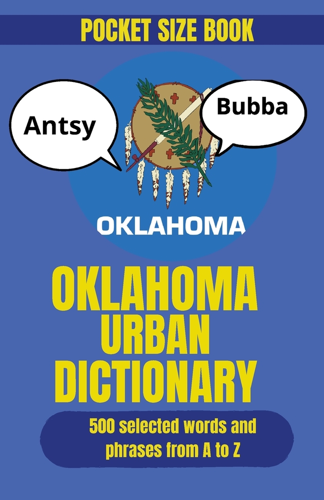 Oklahoma Urban Dictionary: A Humorous Guide to Oklahoma Slang, Sayings, and Culture cover