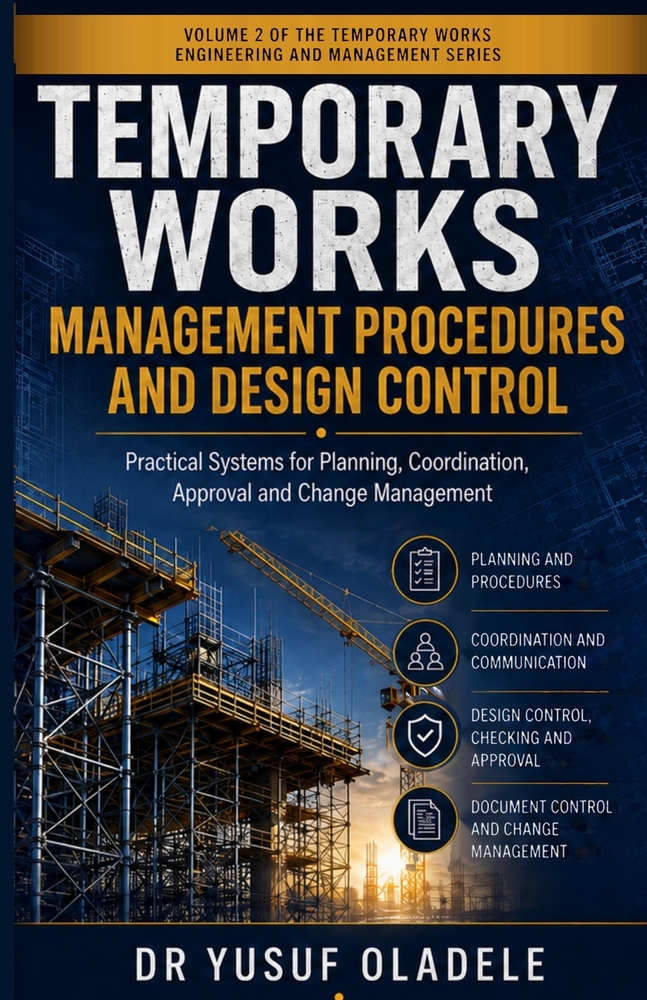 Temporary Works: Management Procedures and Design Control: Practical Systems for Planning, Coordination, Approval and Change Management cover