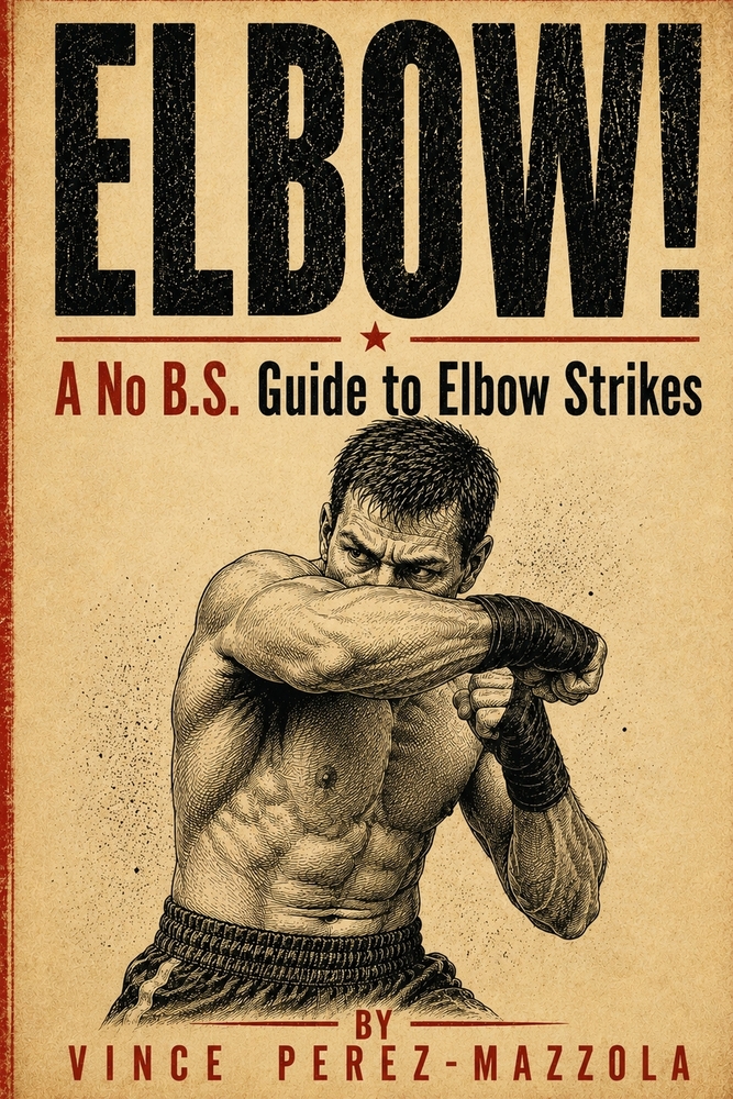 Elbow!: A No B.S. Guide to Elbow Strikes cover