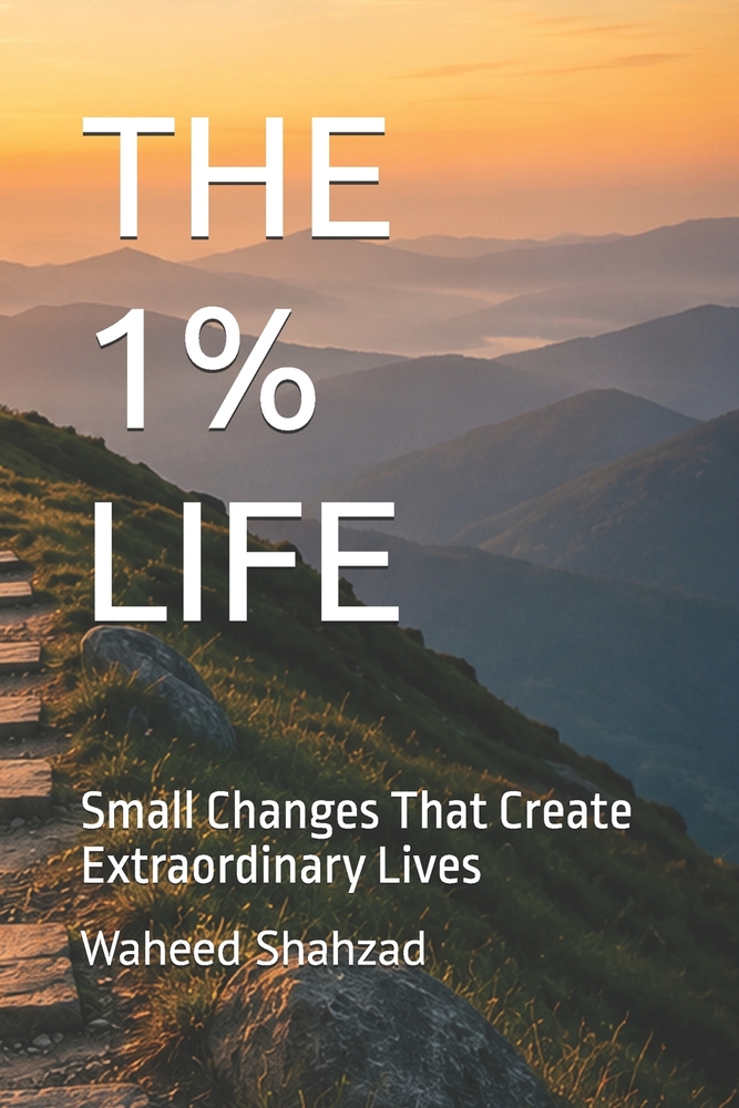 The 1% Life: Small Changes That Create Extraordinary Lives cover