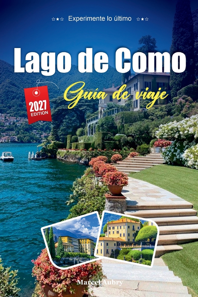 Lago de Como Guía de Viaje 2027: Una guía práctica y amigable para principiantes El glamuroso lago de villas y montañas de Italia cover