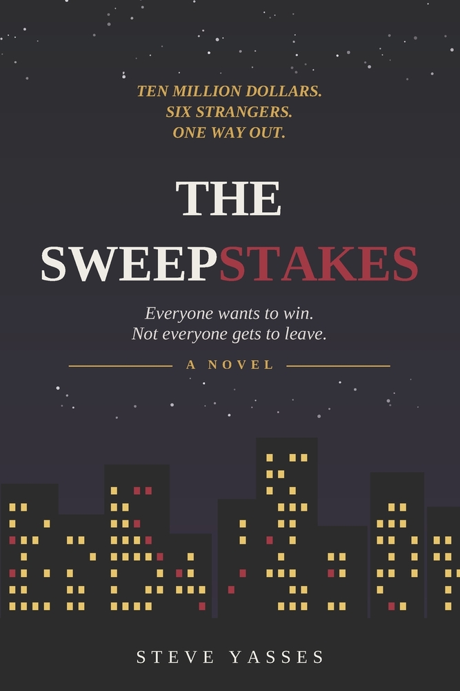 The Sweepstakes: Everyone wants to win, Not everyone gets to leave. cover