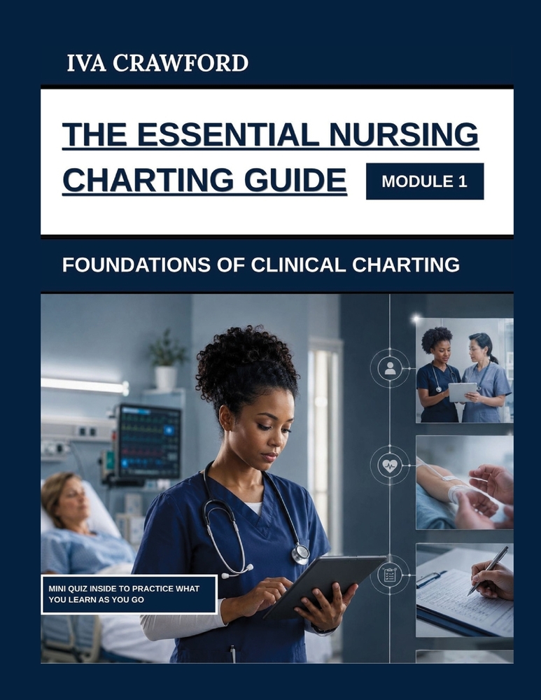 The Essential Nursing Charting Guide: Patient Assessment And Clinical Findings cover