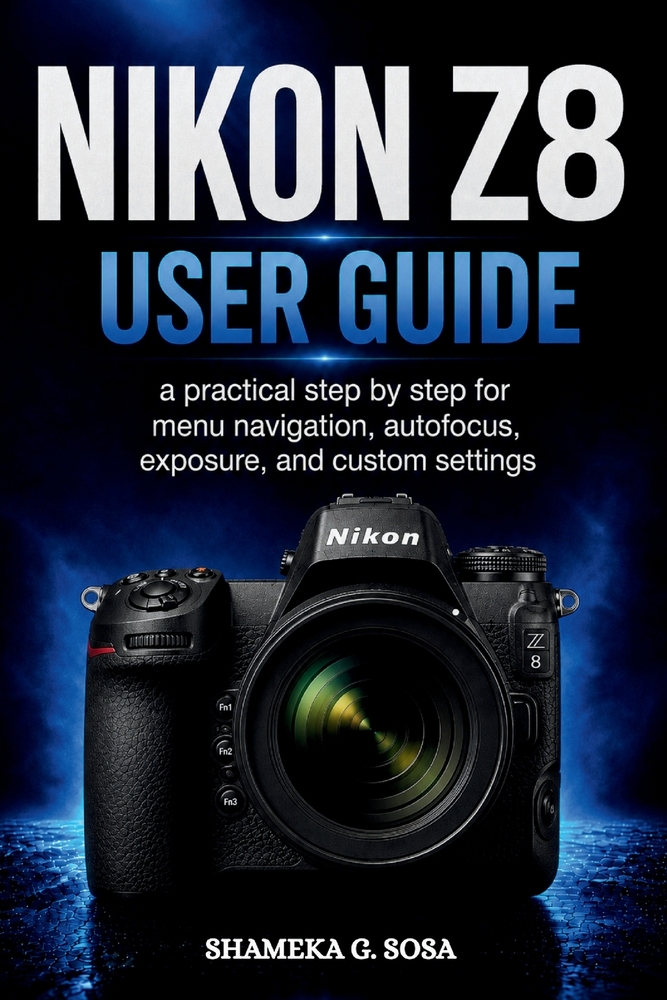 Nikon Z8 User Guide: a practical step by step for menu navigation, autofocus, exposure, and custom settings cover