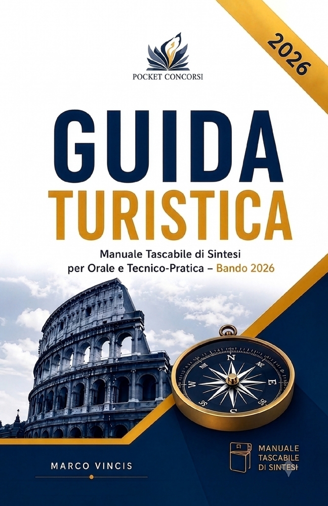Guida Turistica - Manuale Tascabile per la Prova Orale e Tecnico-Pratica: Sintesi Operativa con Simulazioni, Frasi B2 e Checklist cover