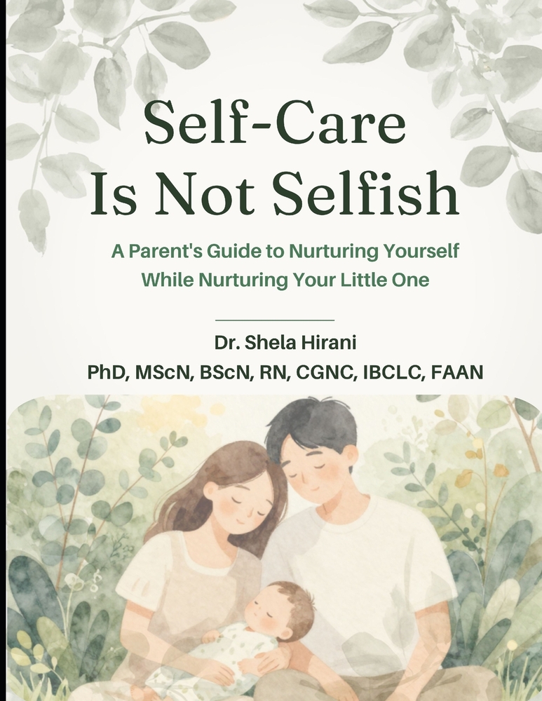 Self-Care is Not Selfish: A Parent's Guide to Nurturing Yourself While Nurturing Your Little One cover
