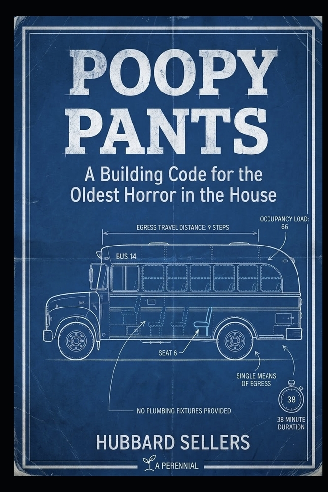 Poopy Pants: A Building Code for the Oldest Horror in the House cover