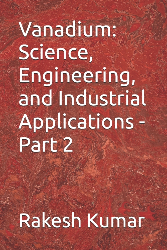 Vanadium: Science, Engineering, and Industrial Applications - Part 2 cover