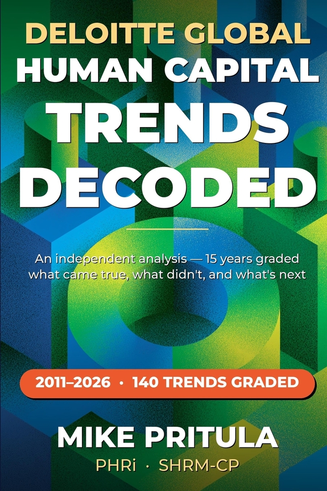 The Human Capital Trends Decoded: What 15 Years of the World's Most-Read HR Forecasts Got Right, Got Wrong, and What the Next Decade Holds cover