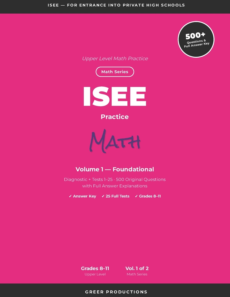 ISEE Practice Math Volume 1: For High School Entry cover