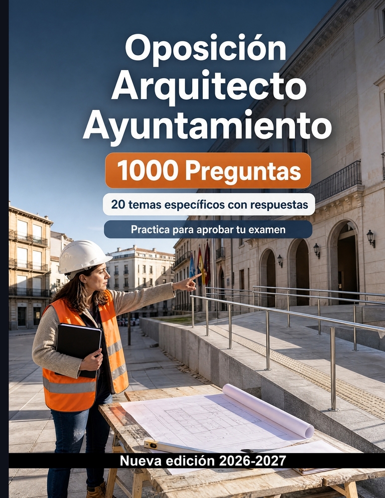 Oposición Arquitecto Ayuntamiento: Manual de tests: 1000 preguntas verificadas: Preparación sobre urbanismo municipal, licencias, disciplina, valoraci cover