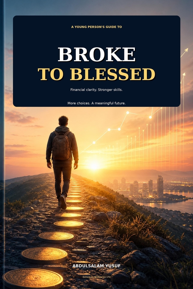 broke to blessed: A Young Person's Guide to Financial Freedom cover