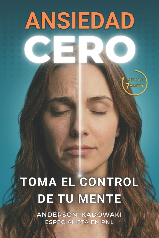 Ansiedad Cero: Toma el control de tu mente cover