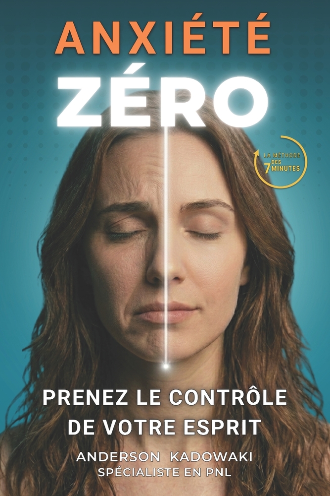 Anxiété Zéro: Prendez le contrôle de votre esprit cover