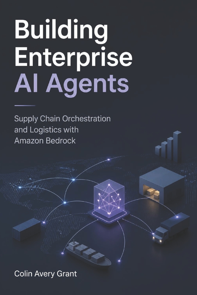 Building Enterprise AI Agents: Supply Chain Orchestration and Logistics with Amazon Bedrock cover