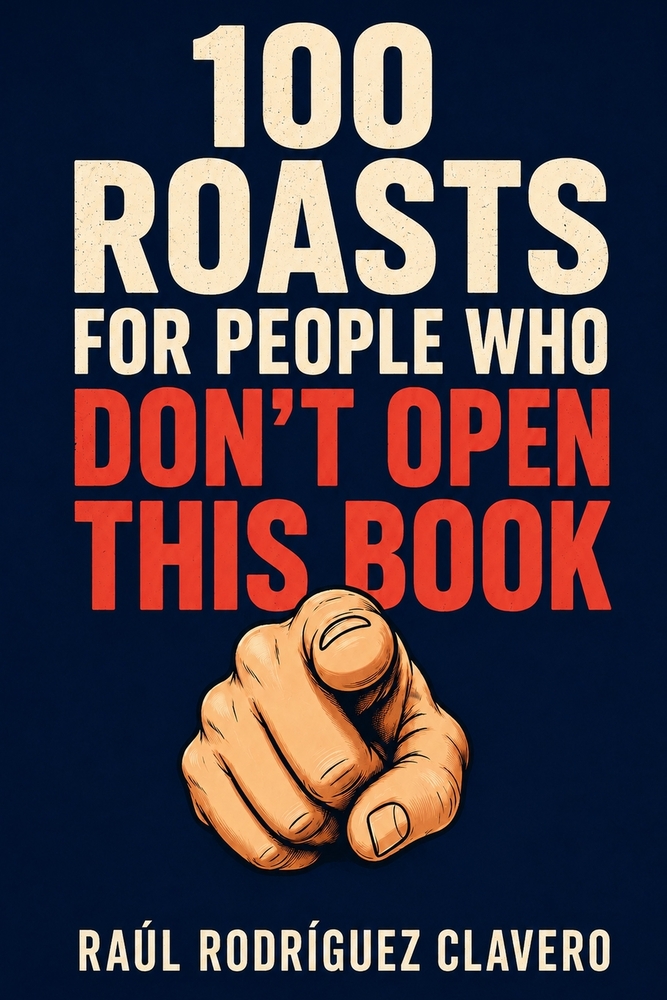 100 Roasts for People Who Don't Open This Book cover