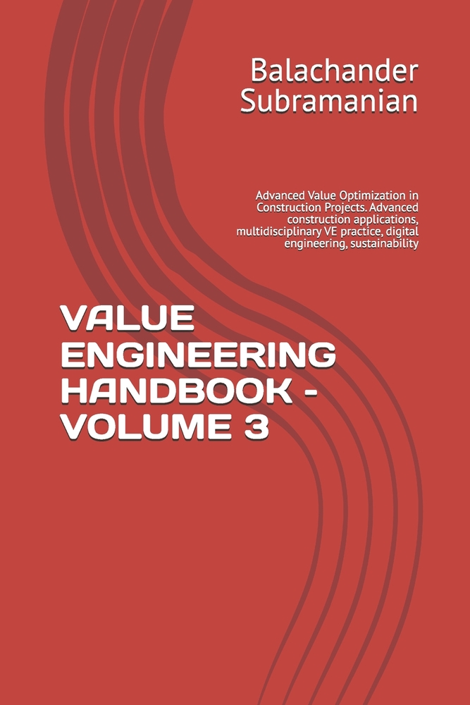Value Engineering Handbook - Volume 3: Advanced Value Optimization in Construction Projects. Advanced construction applications, multidisciplinary VE cover