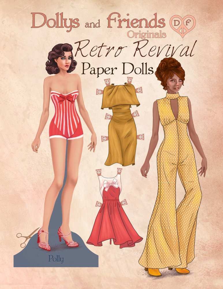 Dollys and Friends Originals Retro Revival Paper Dolls: A Collectible Dress-Up Wardrobe of 50s, 60s, and 70s Fashion cover