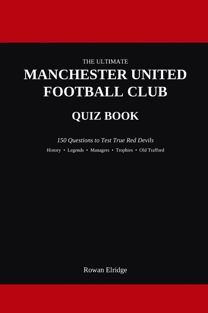 The Ultimate Manchester United FC Quiz Book cover