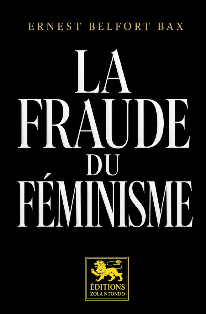 La Fraude du féminisme: Essai critique sur le féminisme et les rapports entre les sexes cover
