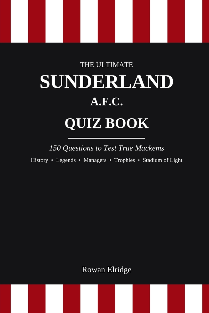 The Ultimate Sunderland Afc Quiz Book cover