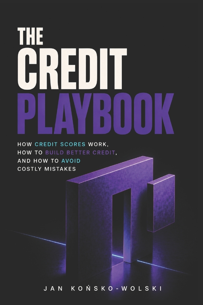 The Credit Playbook: How Credit Scores Work, How to Build Better Credit, and How to Avoid Costly Mistakes cover