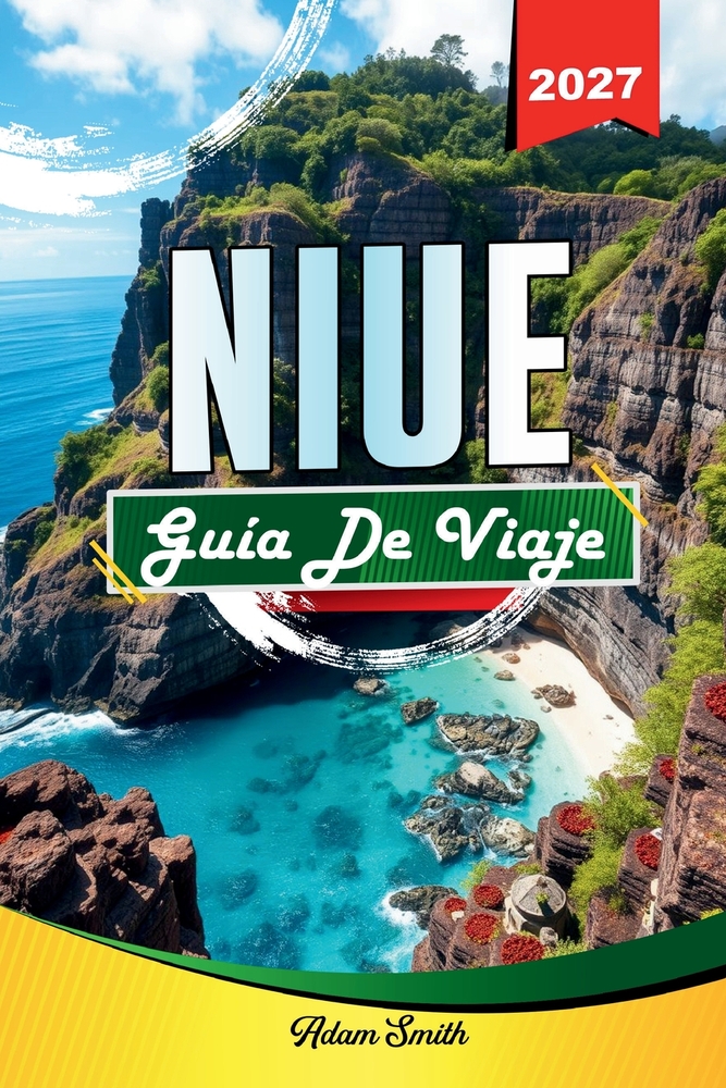 Guía de Viaje Niue 2027: Ver más. Gasta menos. Cero tensión cover