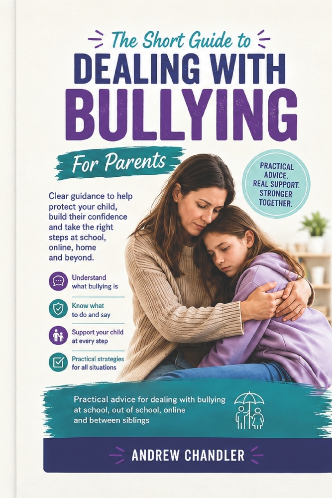 The Short Guide To Dealing With Bullying: For Parents cover