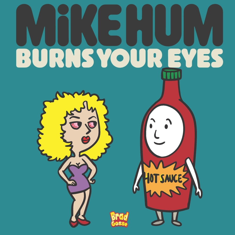 Mike Hum Burns Your Eyes cover