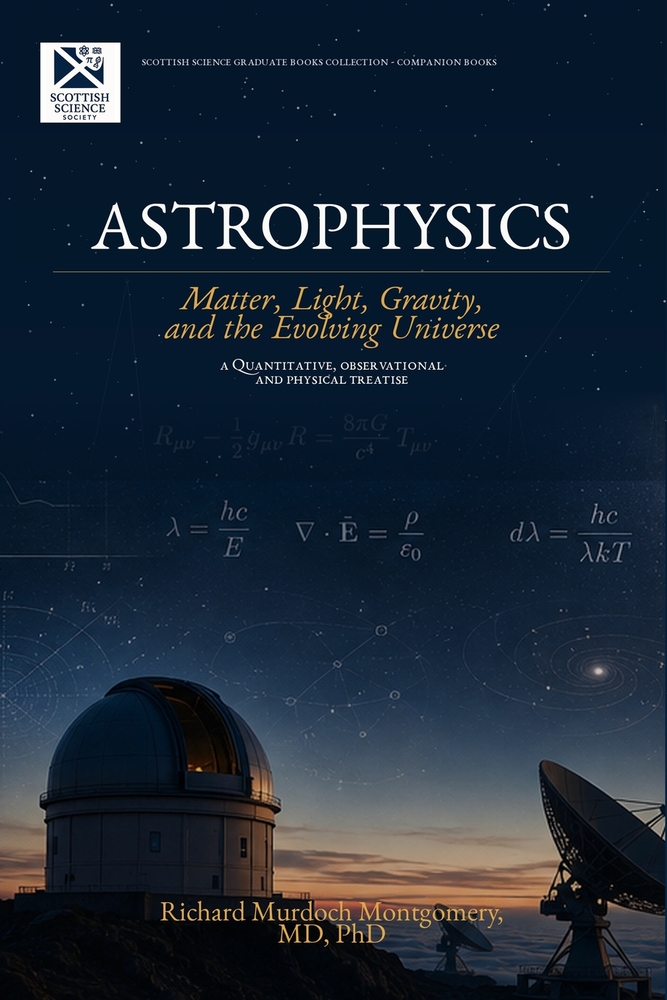 Astrophysics: Matter, Light, Gravity, and the Evolving Univers cover