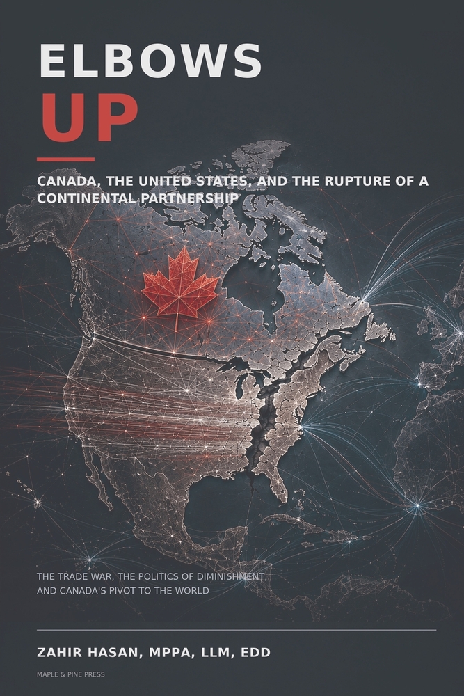 Elbows Up: Canada, the United States, and the Rupture of a Continental Partnership cover