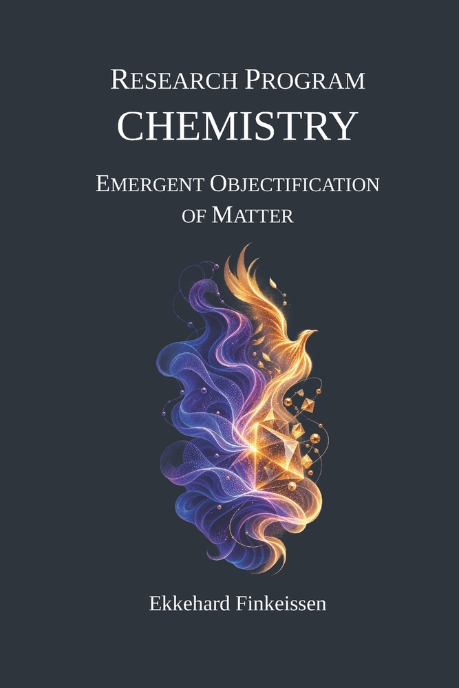 Research Program CHEMISTRY: Emergent Objectification of Matter cover