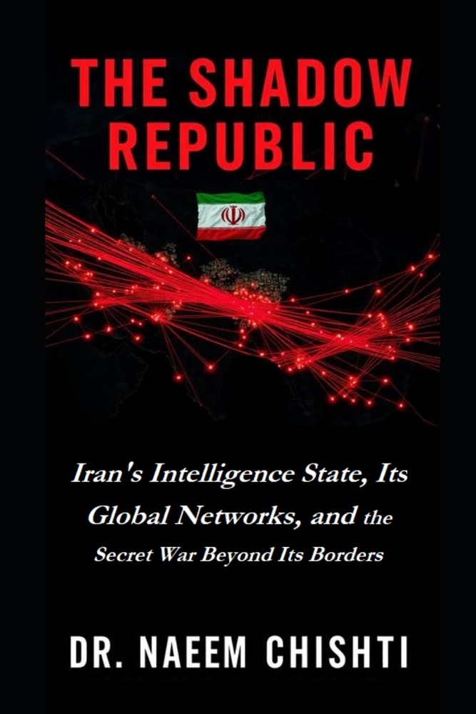 The Shadow Republic: Iran's Intelligence State, Its Global Networks, and the Secret War Beyond Its Borders cover