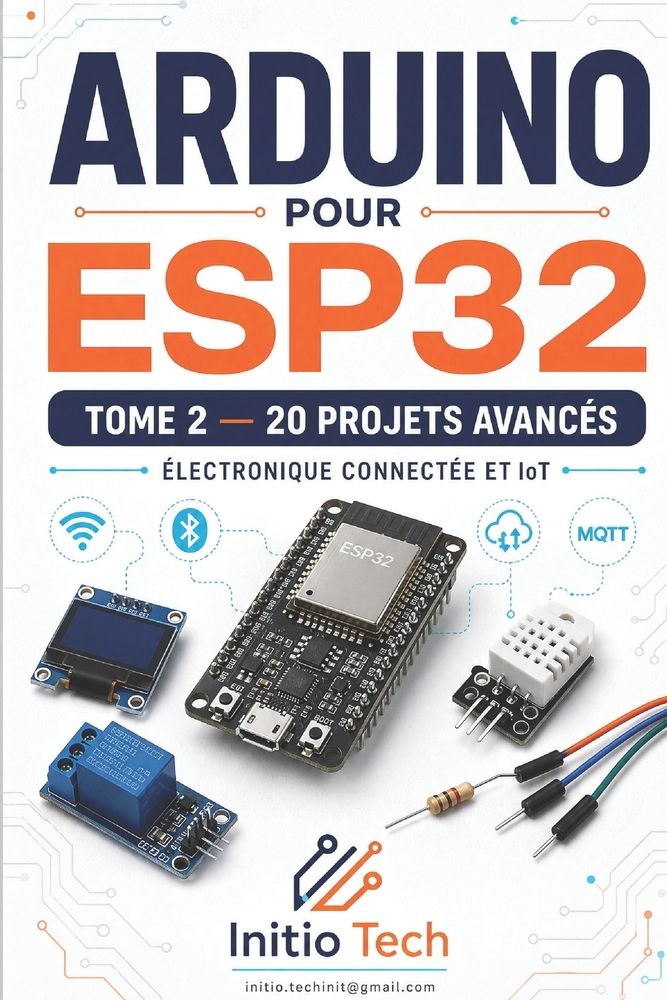 Arduino pour ESP32: Tome 2: 20 projets avancés d'électronique connectée et d'IoT cover