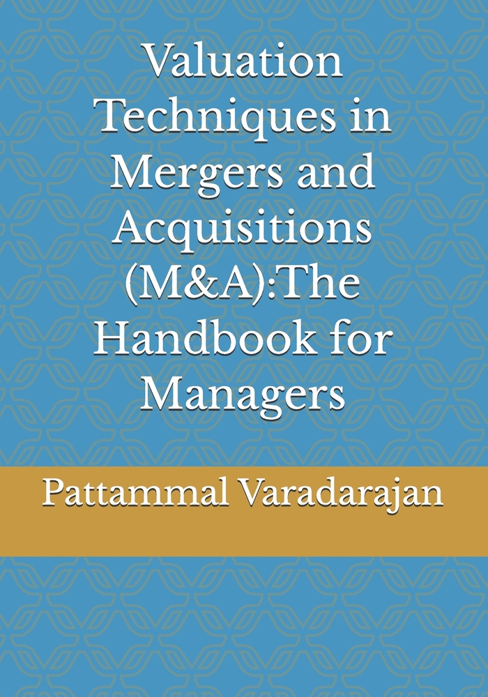 Valuation Techniques in Mergers and Acquisitions (M&A): The Handbook for Managers cover