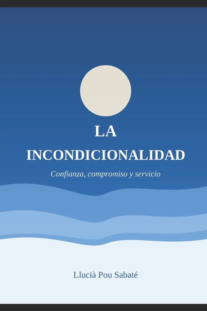 La incondicionalidad: Confianza, compromiso y servicio cover
