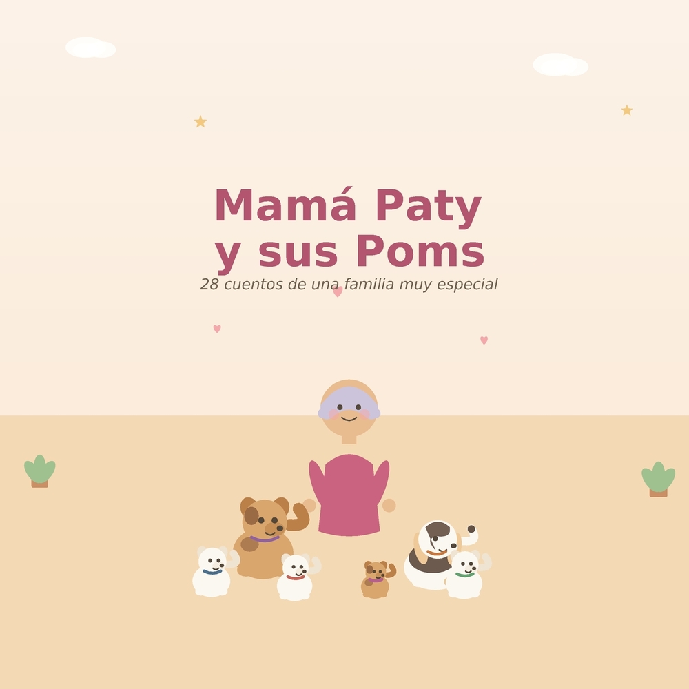 Mamá Paty y sus Poms: 28 cuentos de una familia muy especial cover