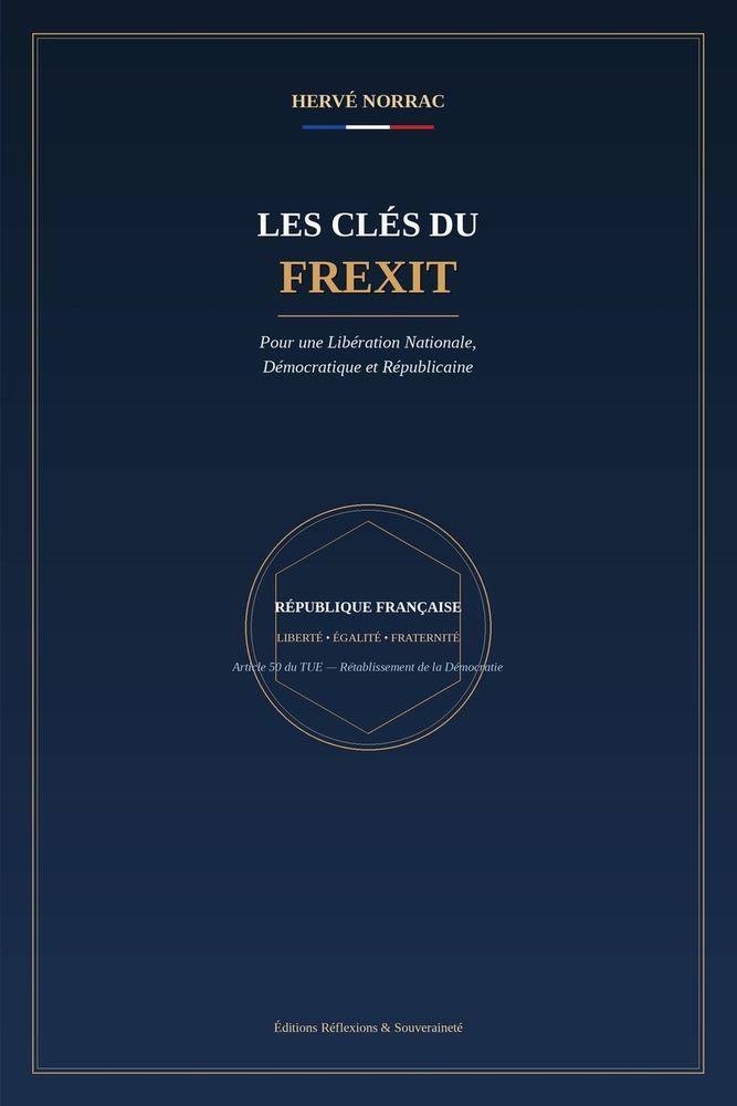 Les clés du FREXIT: Pour une libération nationale, démocratique et Républicaine cover