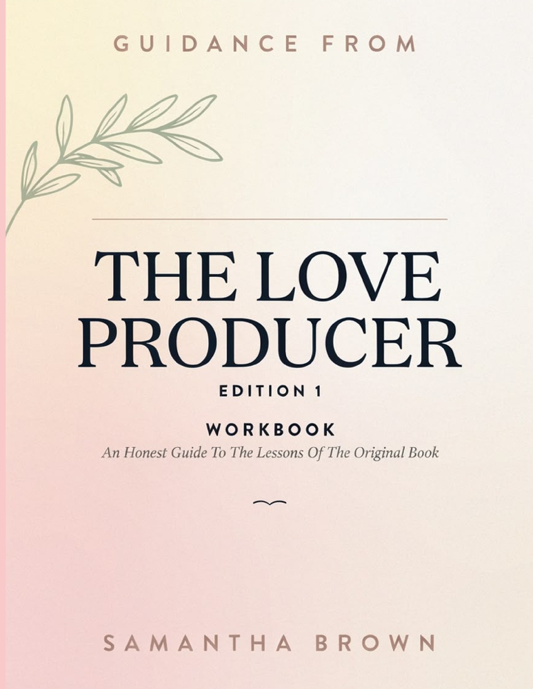 Guidance From The Love Producer Edition 1: An Honest Guide To The Lessons Of The Original Book cover