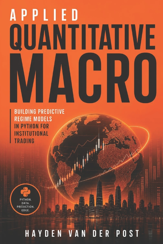 Applied Quantitative Macro: Building Predictive Regime Models in Python for Institutional Trading cover