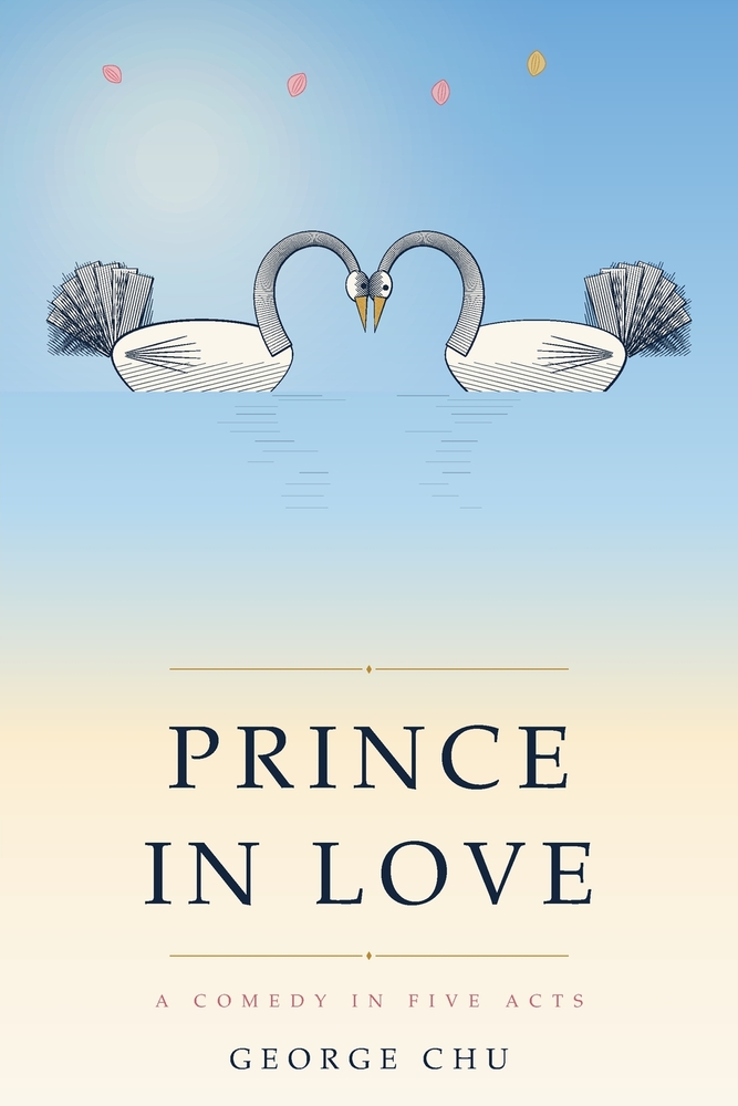 Prince in Love: A Comedy in Five Acts cover